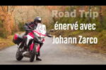 People MotoGP : La vidéo du Road Trip de Johann Zarco et Laurent Cochet (enfin) en ligne !